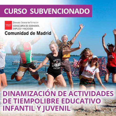 Dinamización de actividades de tiempo libre educativo infantil y juvenil. Certificado de profesionalidad. Madrid